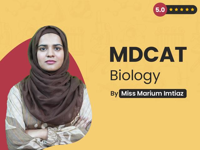 MDCAT Biology (Miss Marium)