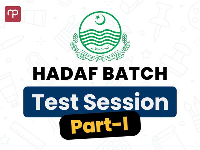 Hadaf Batch Test Session Part 1