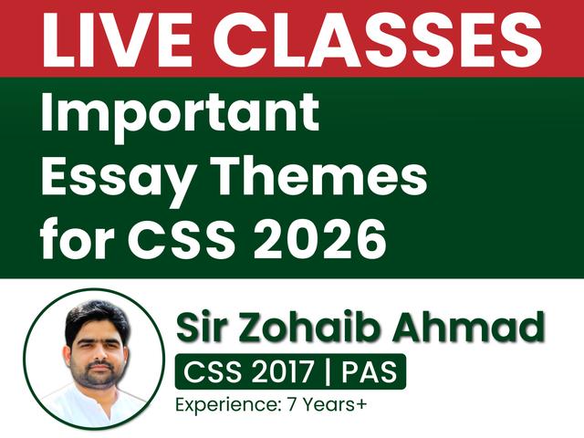 Important Essay Themes CSS 2026 LIVE Classes with Sir Zohaib Anjum