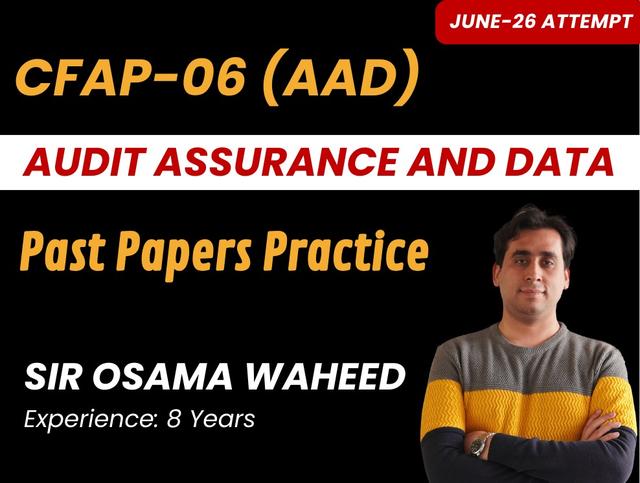 CFAP 06 Past Papers Practice by Sir Osama Waheed